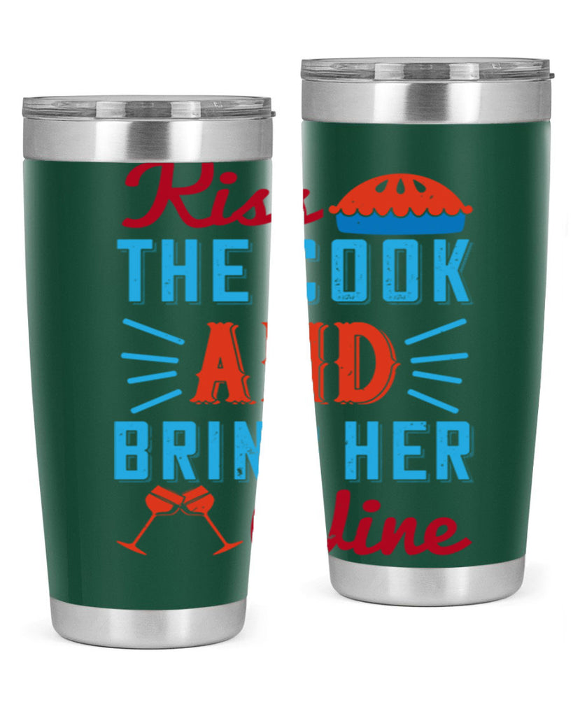 kiss the cook and bring her wine 129#- wine- Tumbler