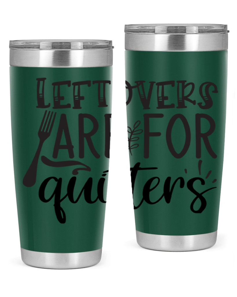 leflovers are for guitters 28#- kitchen- Tumbler