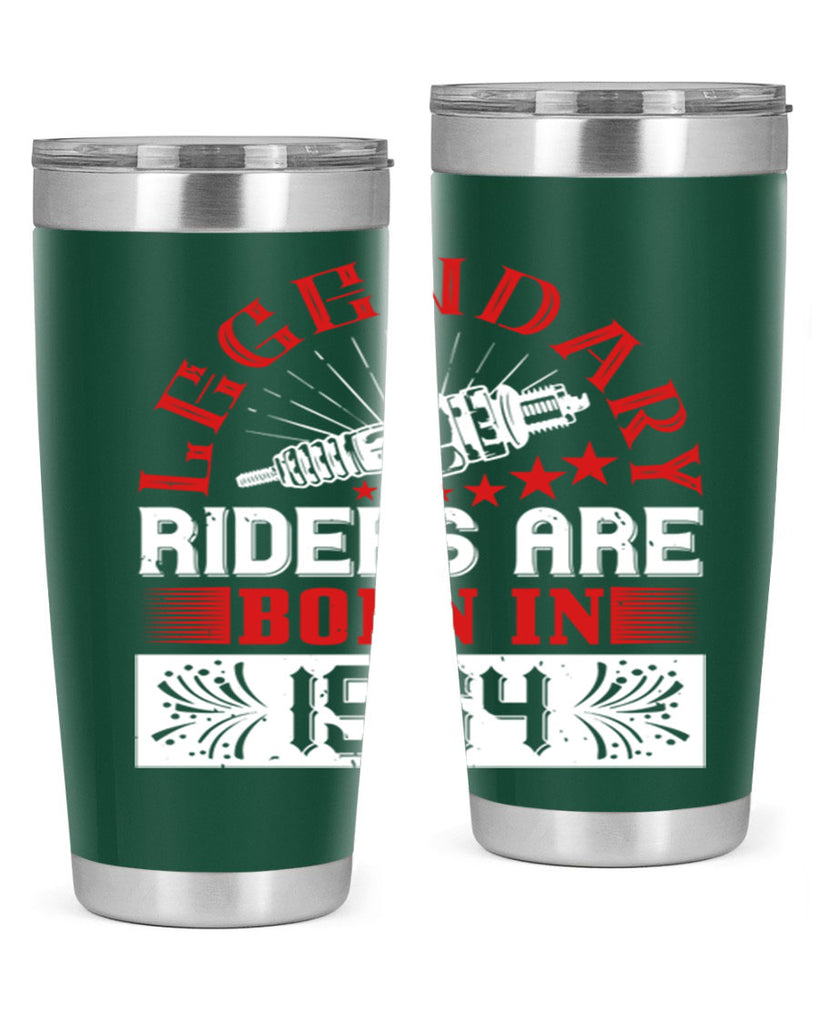 legendary riders are born in Style 58#- birthday- tumbler