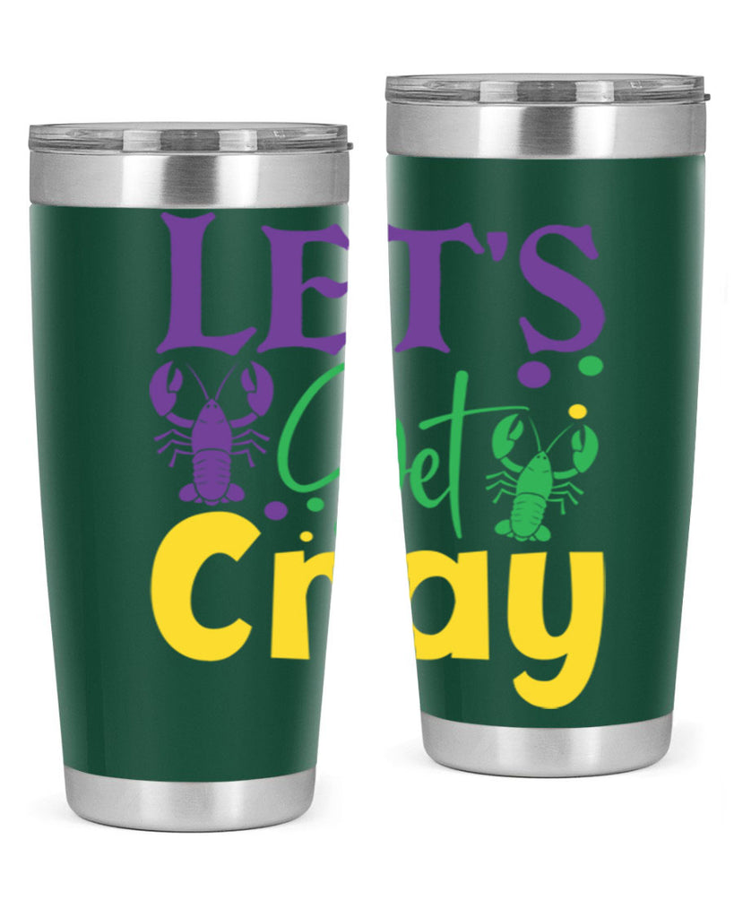 lets get cray 81#- mardi gras- Tumbler