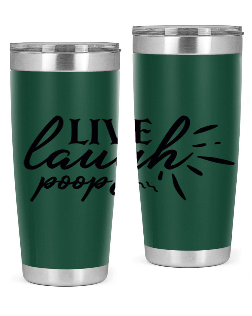 live laugh poop 67#- bathroom- Tumbler