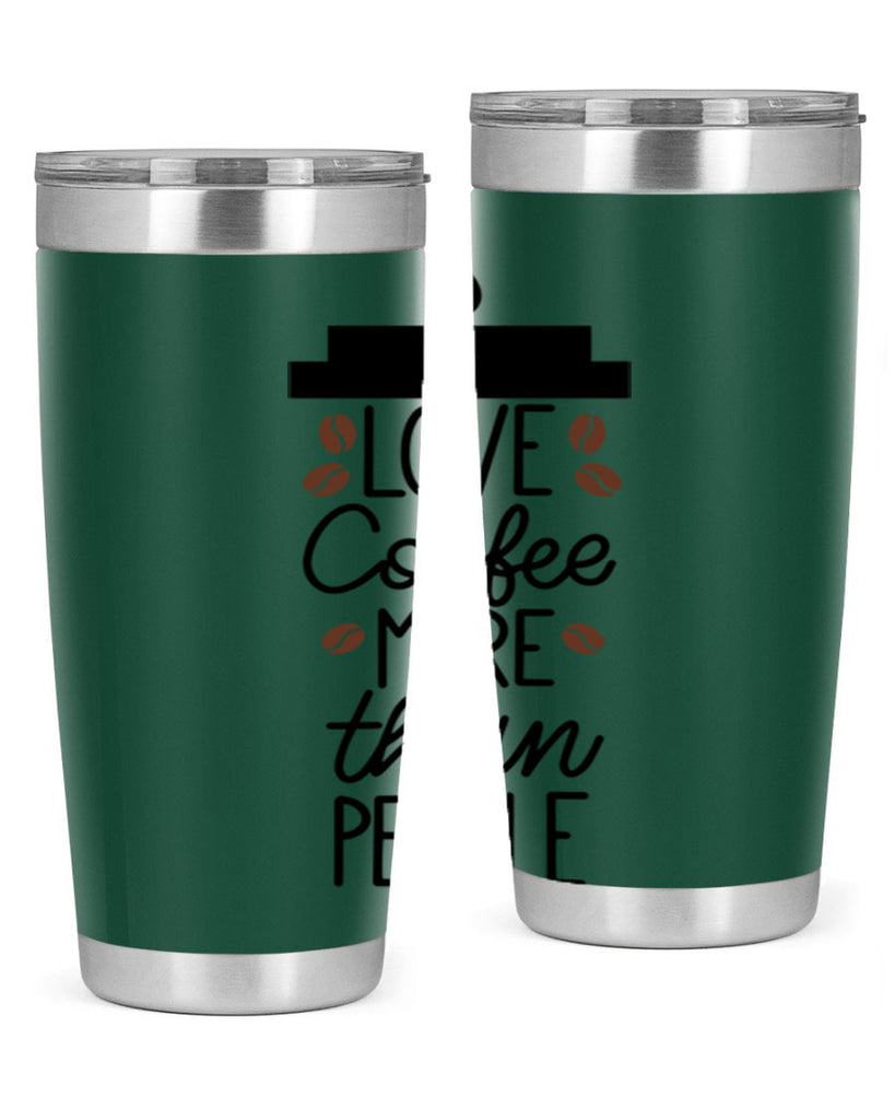 love coffee more than people 71#- coffee- Tumbler