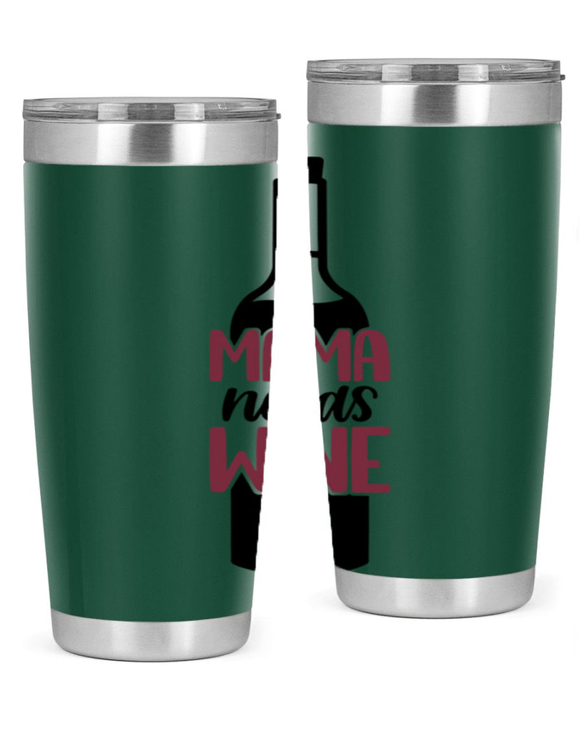 mama needs wine 41#- wine- Tumbler