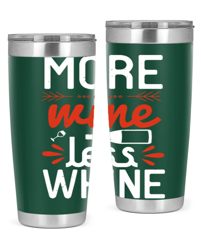 more wine less whine 128#- wine- Tumbler