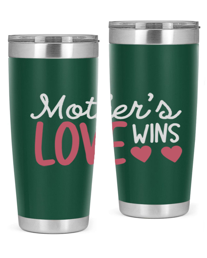 mother’s love wins 92#- mom- Tumbler