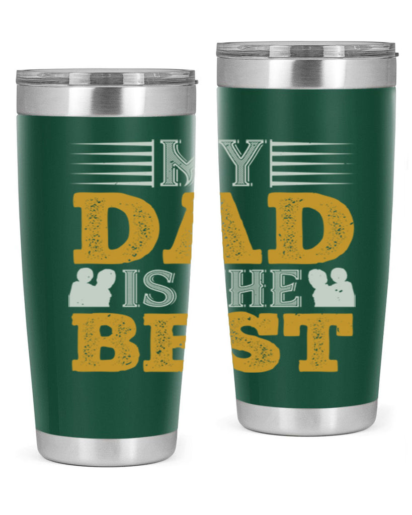 my dad is the best 180#- fathers day- Tumbler