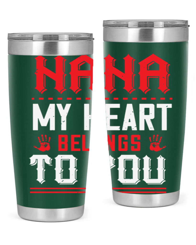 nana MY HEART 7#- grandma - nana- Tumbler