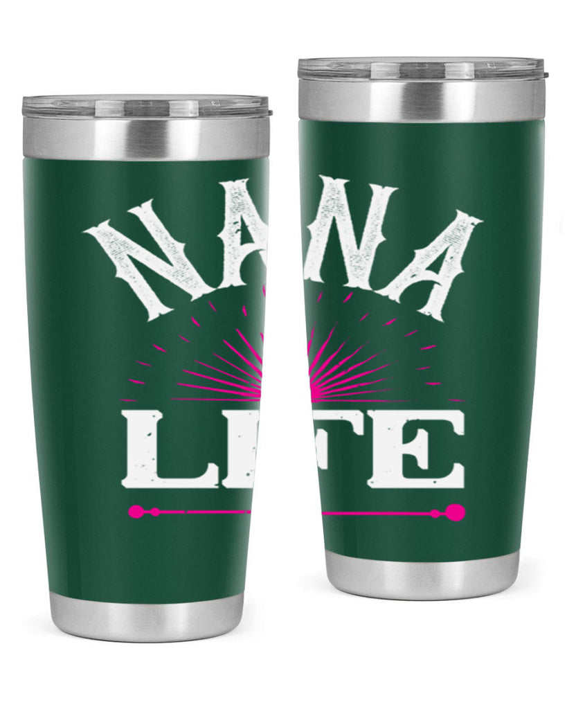 nana life 8#- grandma - nana- Tumbler