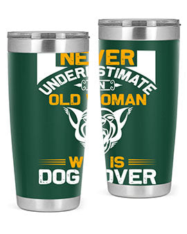 never underestimate an old woman who is dog lover Style 6524#- dog- Tumbler