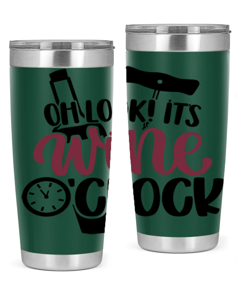 oh look its wine oclock 33#- wine- Tumbler