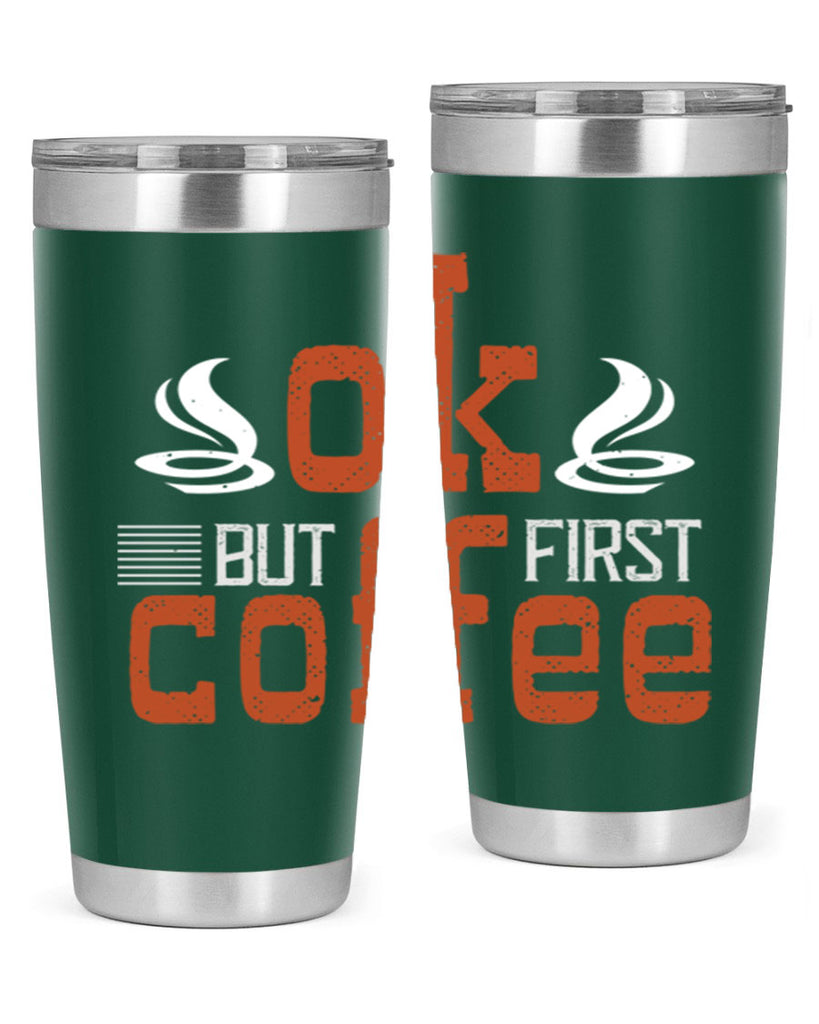 okbut first coffee 235#- coffee- Tumbler