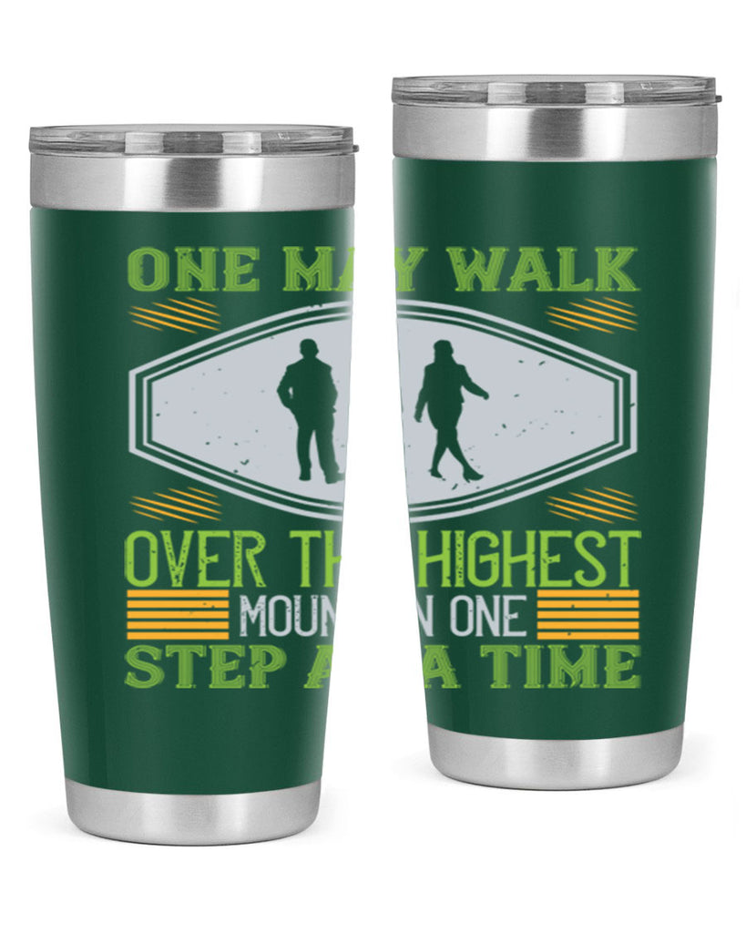 one may walk over the highest mountain one step at a time 35#- walking- Tumbler