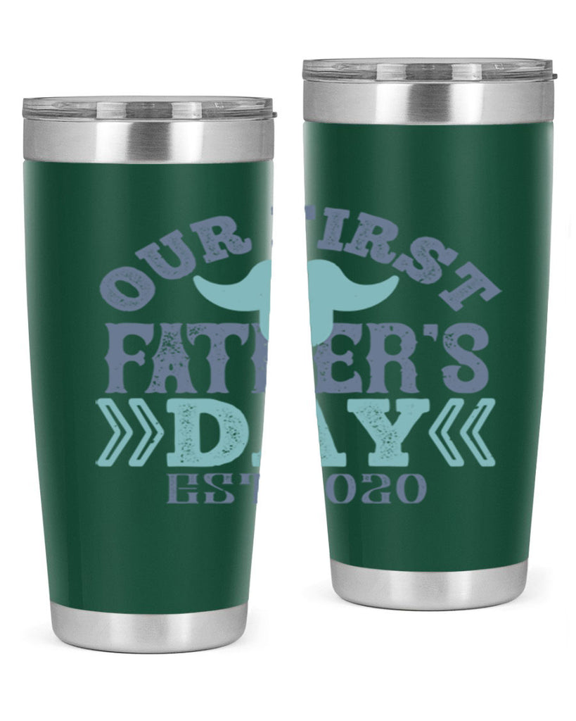 our first fathers day 170#- fathers day- Tumbler