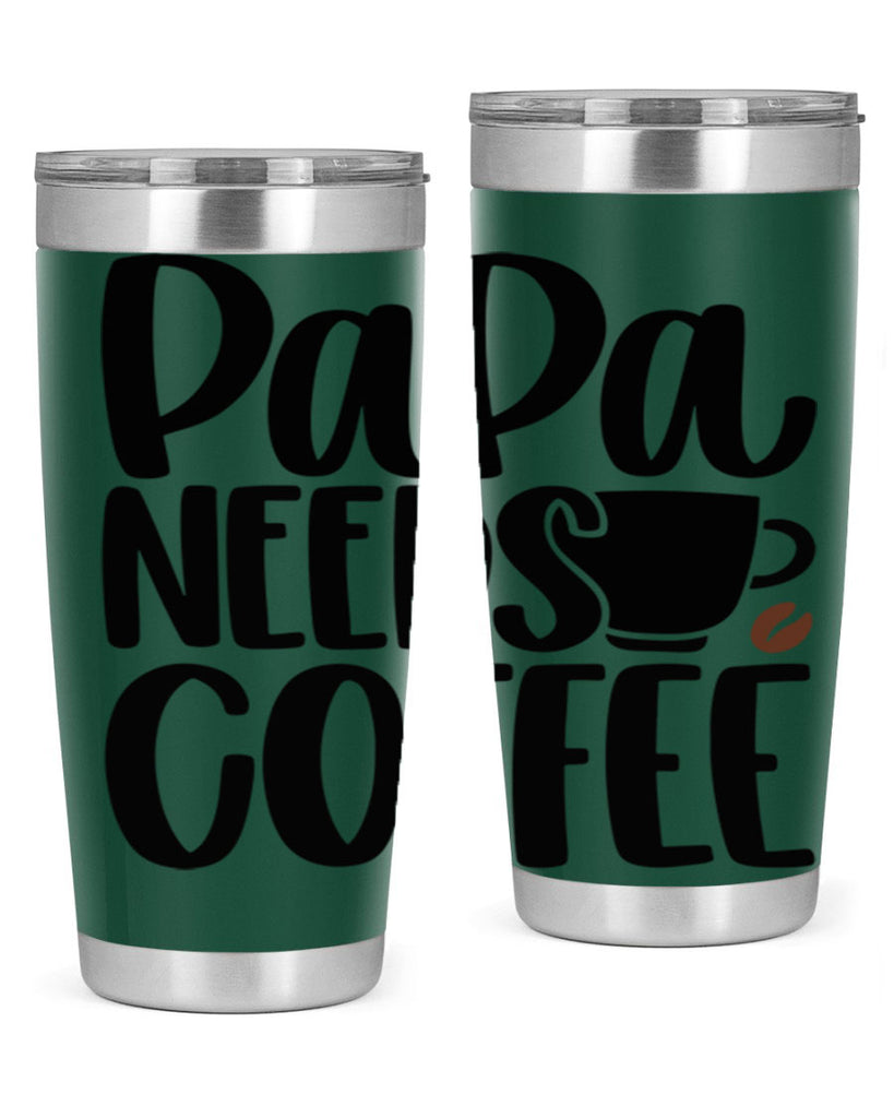 papa needs coffee 51#- coffee- Tumbler