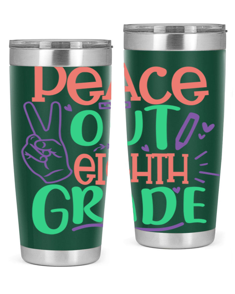 peace out 8th gradee 3#- 8th grade- Tumbler