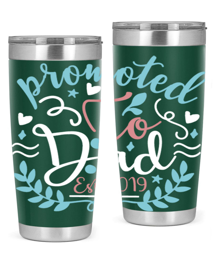 promoted to dad est 10#- fathers day- Tumbler