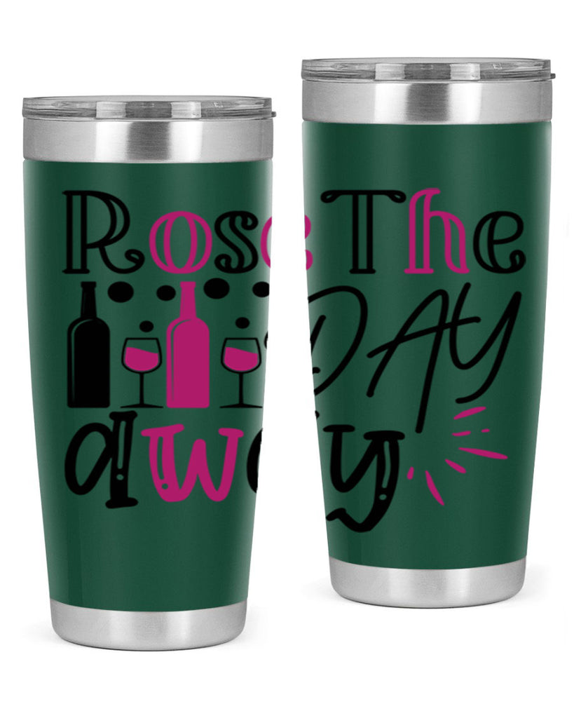 rose the day away 173#- wine- Tumbler