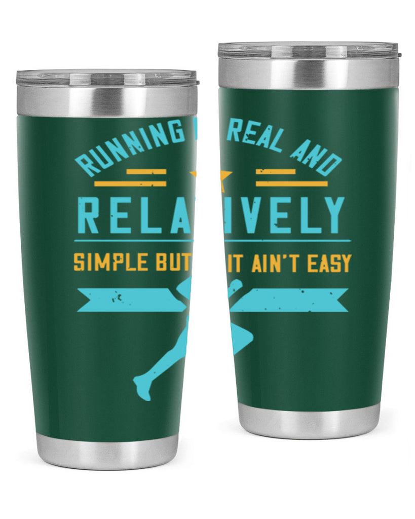 running is real and relatively simple but it ain’t easy 20#- running- Tumbler