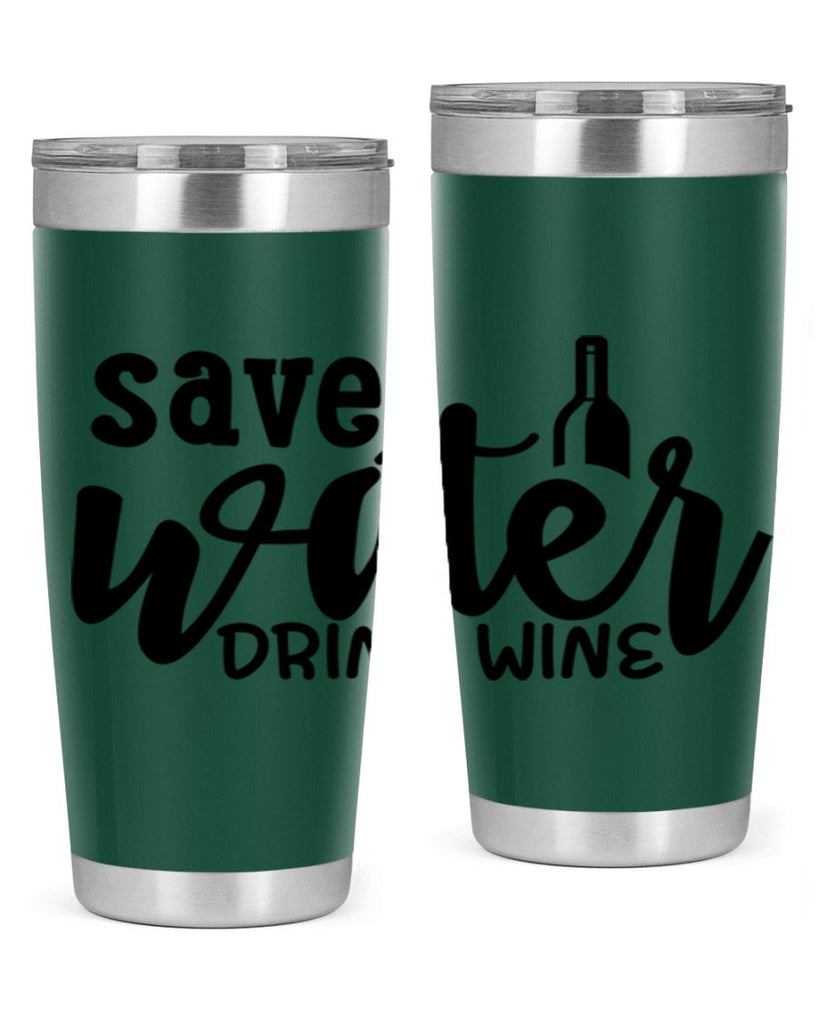 save water drink wine 169#- wine- Tumbler