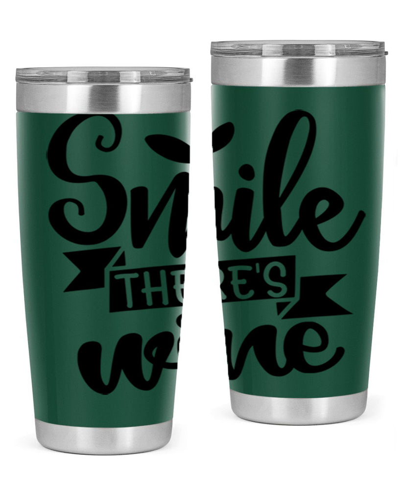 smile theres wine 157#- wine- Tumbler