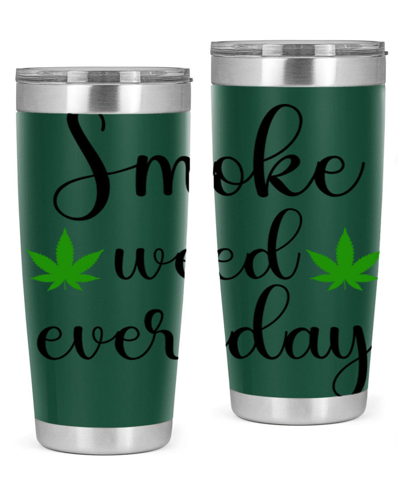 smoke weed everyday a 242#- marijuana- Tumbler