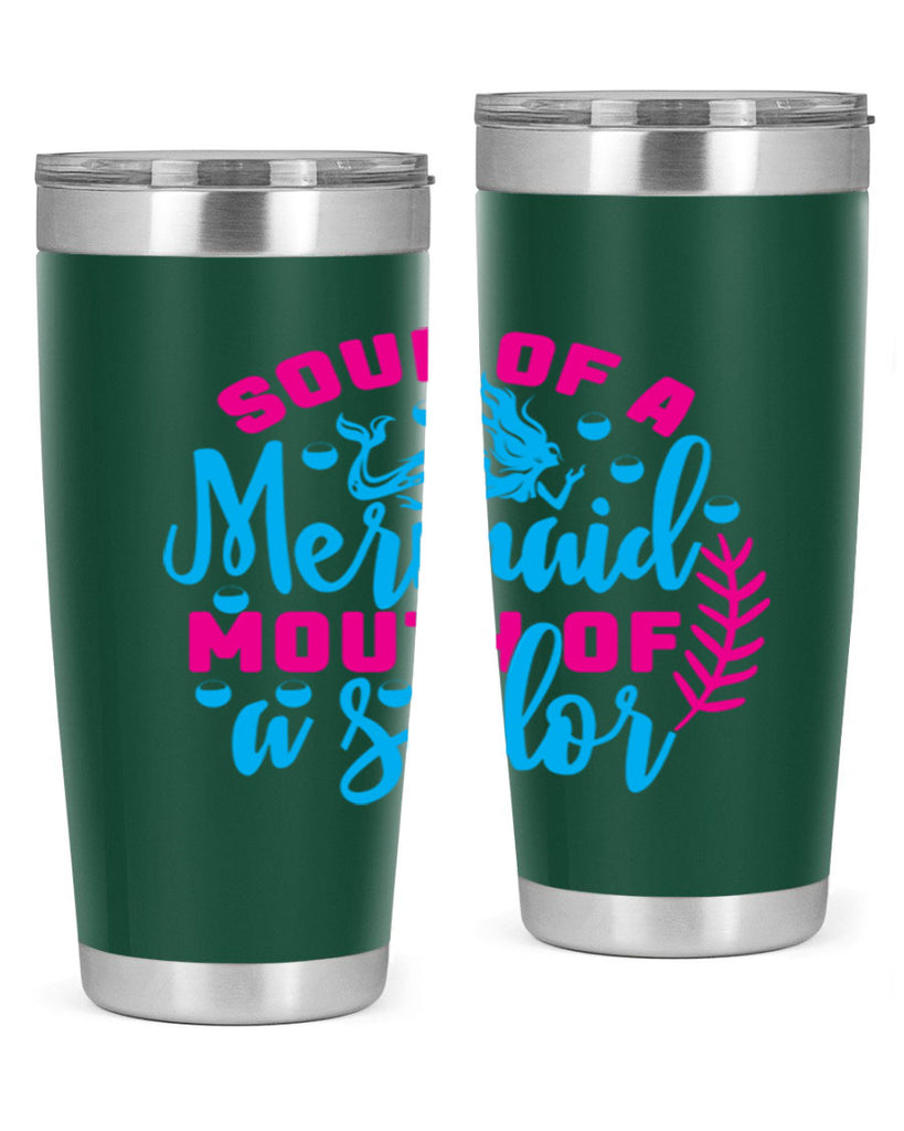 soul of a mermaid mouth of a sailor 618#- mermaid- Tumbler