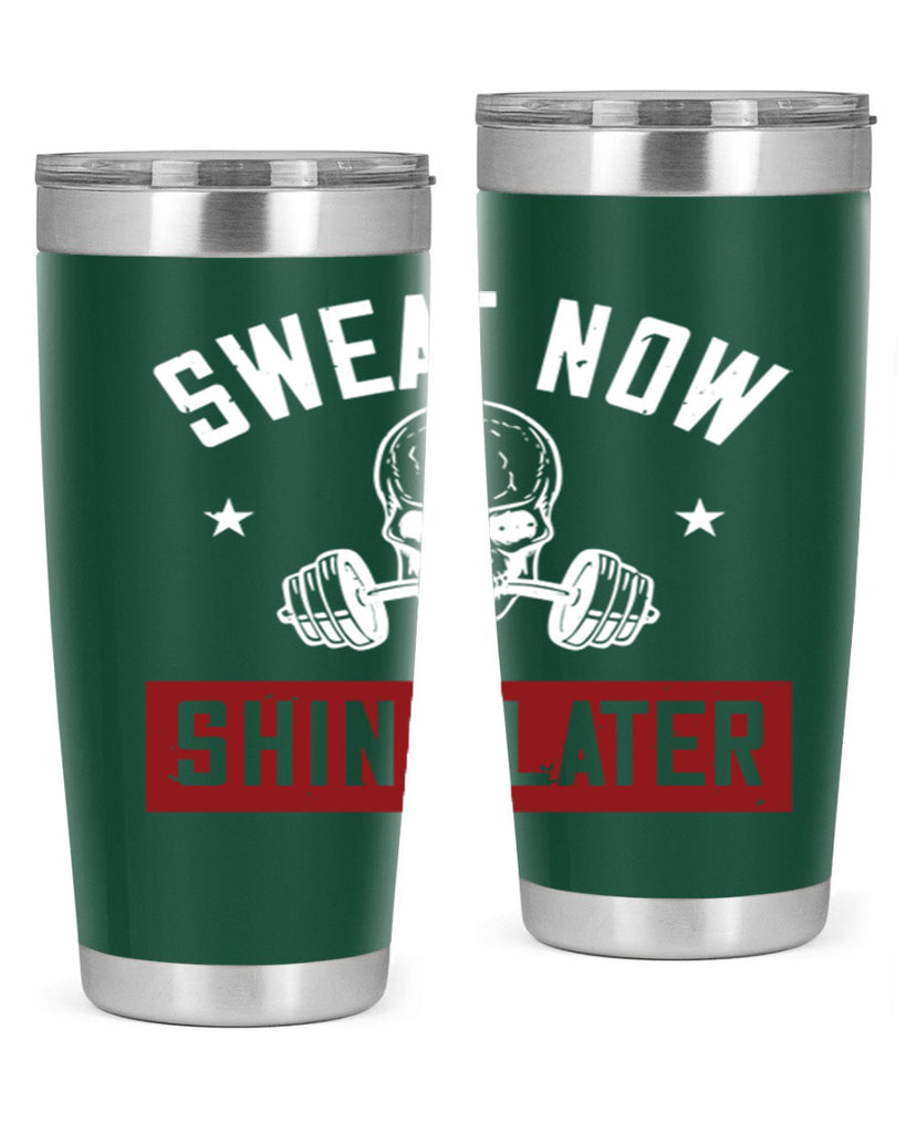 sweat now shine later 68#- gym- Tumbler