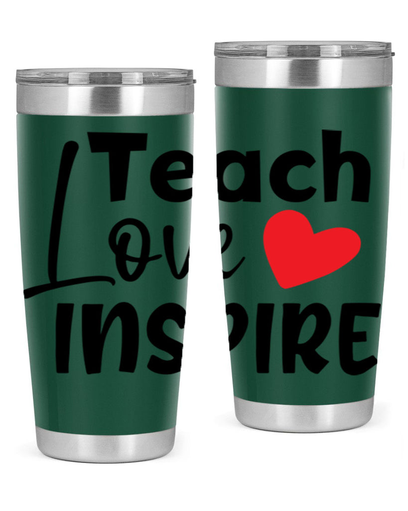 teach love inspre Style 146#- teacher- tumbler