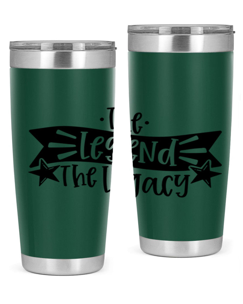 the legend the legacy 16#- fathers day- Tumbler