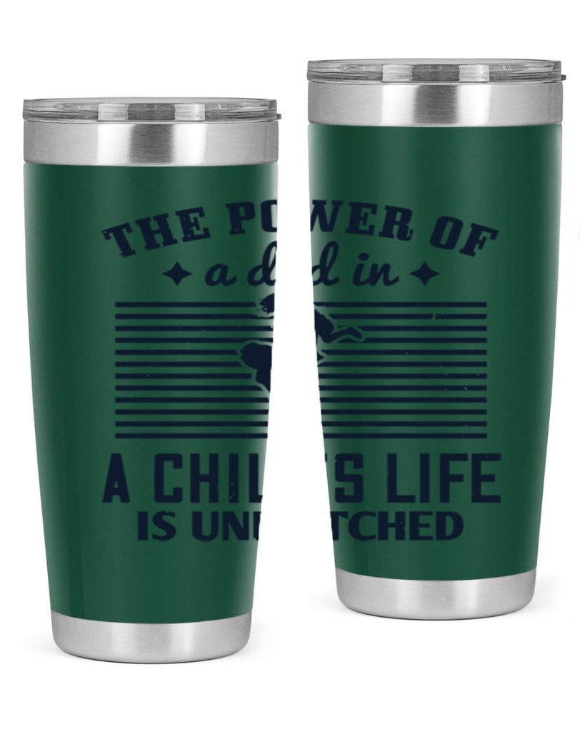 the power of a dad 150#- fathers day- Tumbler