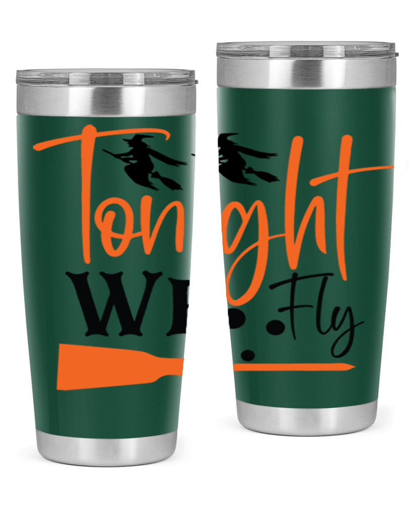 tonight we fly 105#- halloween- Tumbler