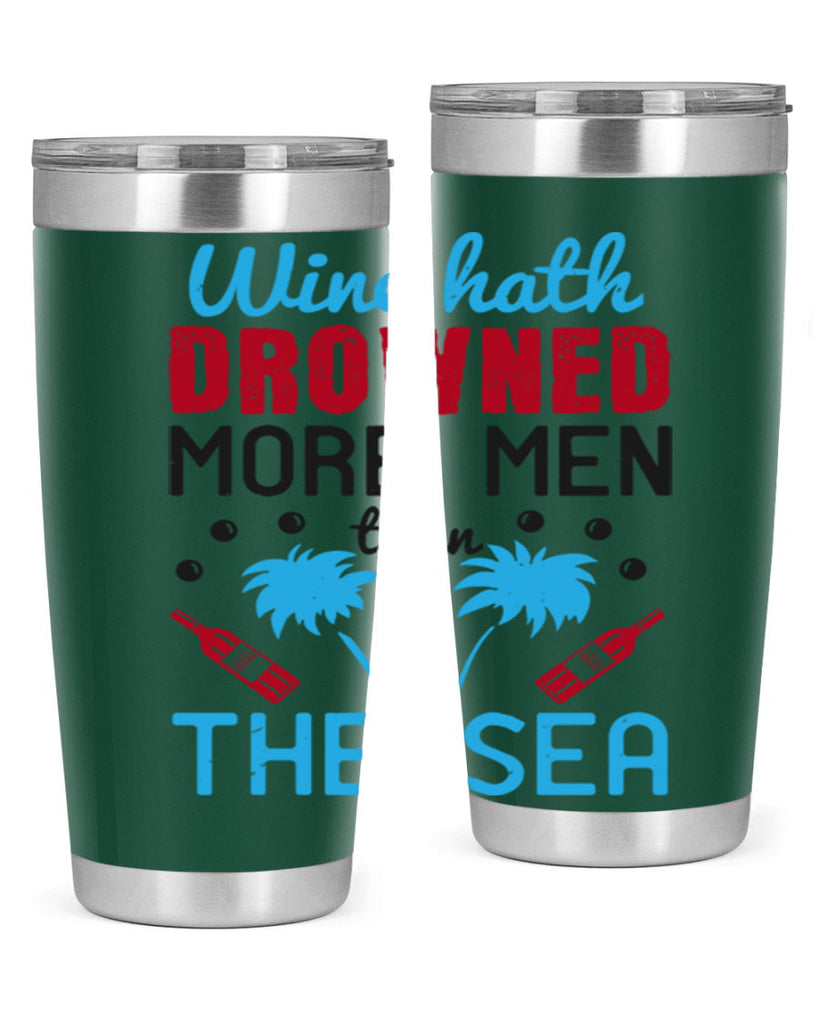 wine hath drowned more men than the sea 107#- wine- Tumbler