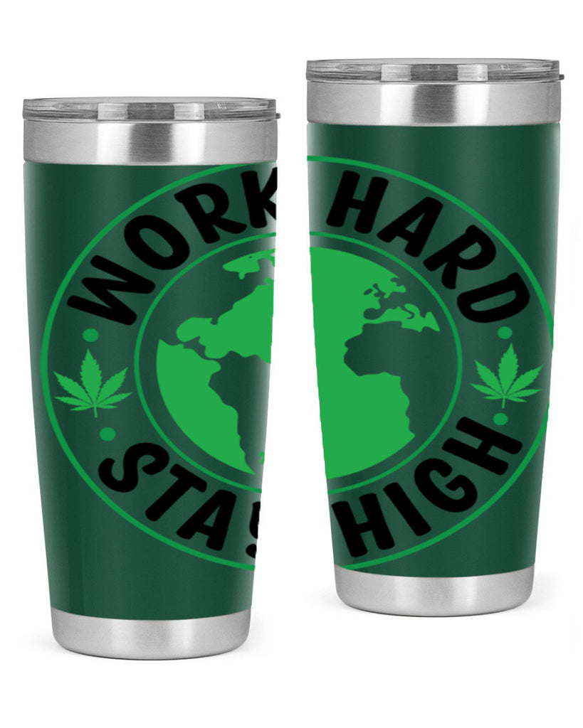 work hard stay high 303#- marijuana- Tumbler