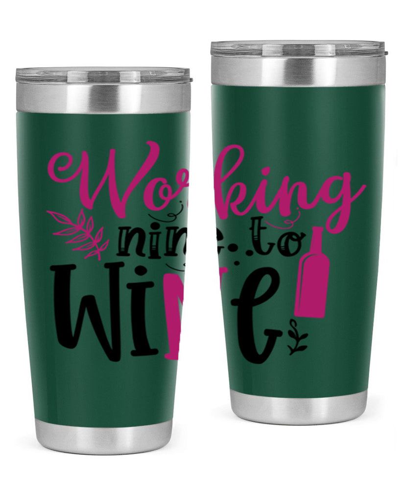 working nine to wine 141#- wine- Tumbler