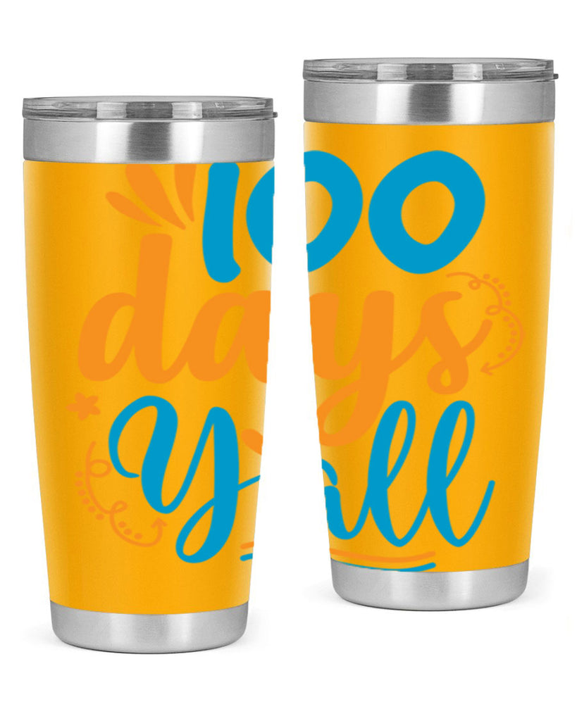 100 days yalll 26#- 100 days of school- Tumbler