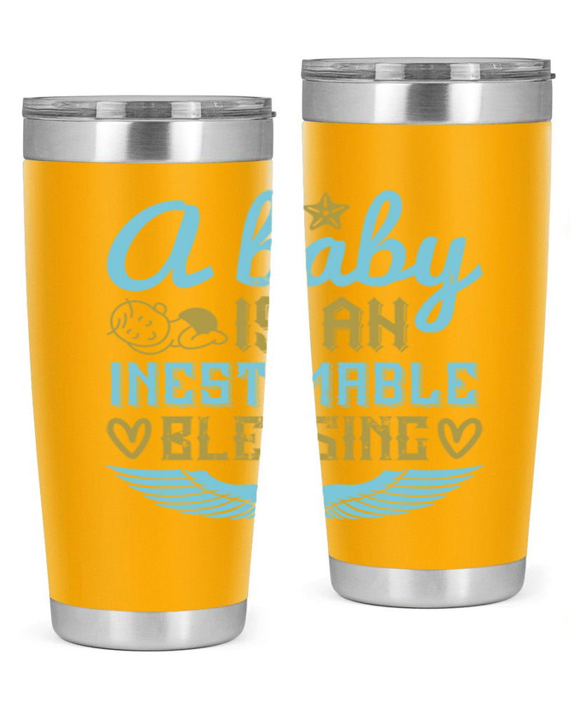 A baby is an inestimable blessing Style 141#- baby- tumbler