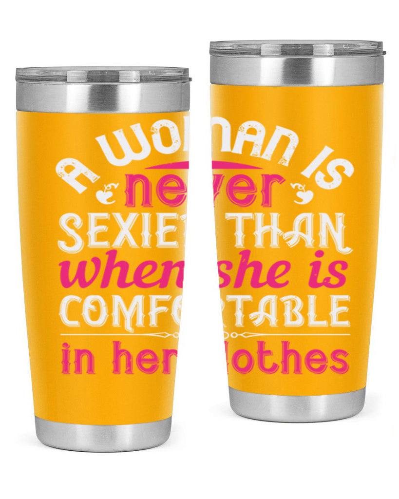 A woman is never sexier than when she is comfortable in her clothes Style 44#- aunt- Tumbler