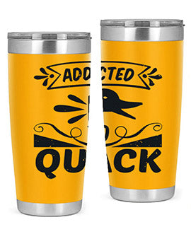 Addicted to Quack Style 39#- duck- Tumbler