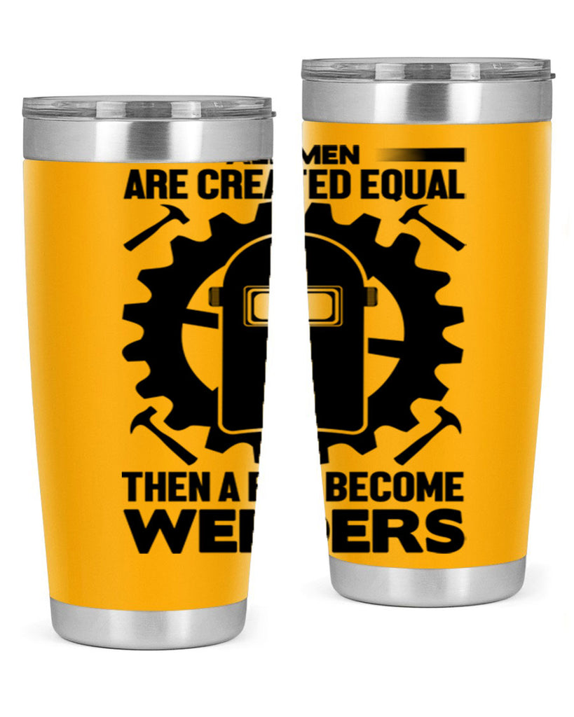 All men are Style 10#- welder- tumbler