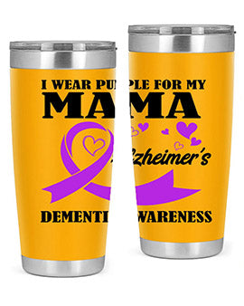 Alzheimers And Dementia I Wear Purple For My Warrior Mama 21#- alzheimers- Tumbler