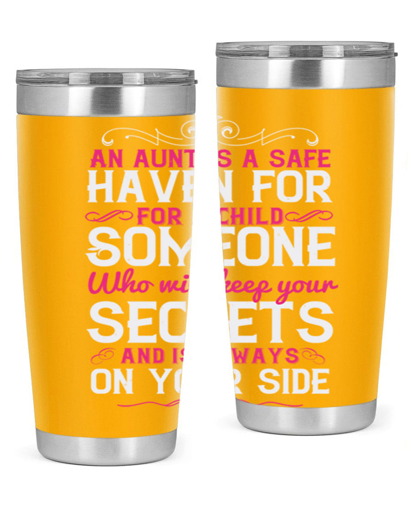 An aunt is a safe haven for a child Someone who will keep your secrets Style 4#- aunt- Tumbler