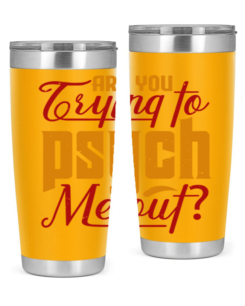 Are you trying to psych me out 50#- chess- Tumbler