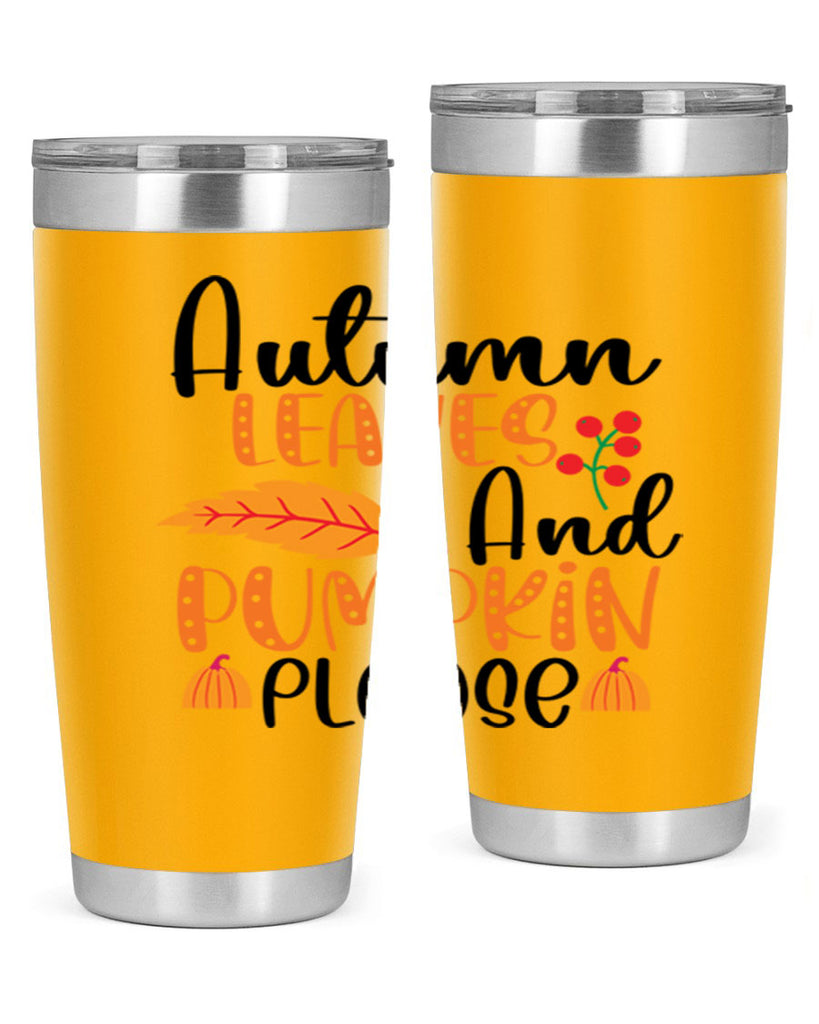 Autumn Leaves And Pumpkin Please 26#- fall- Tumbler