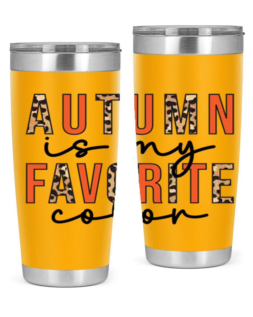 Autumn is My Favorite Color 22#- fall- Tumbler