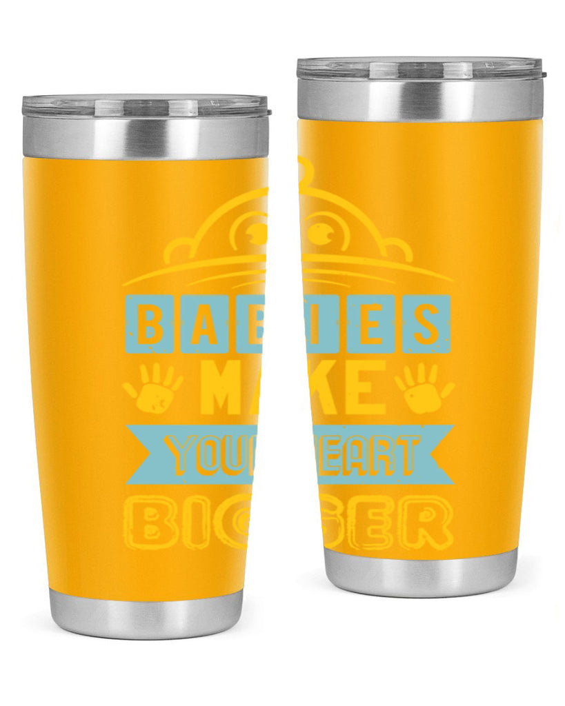 Babies make your heart bigger Style 17#- baby shower- tumbler