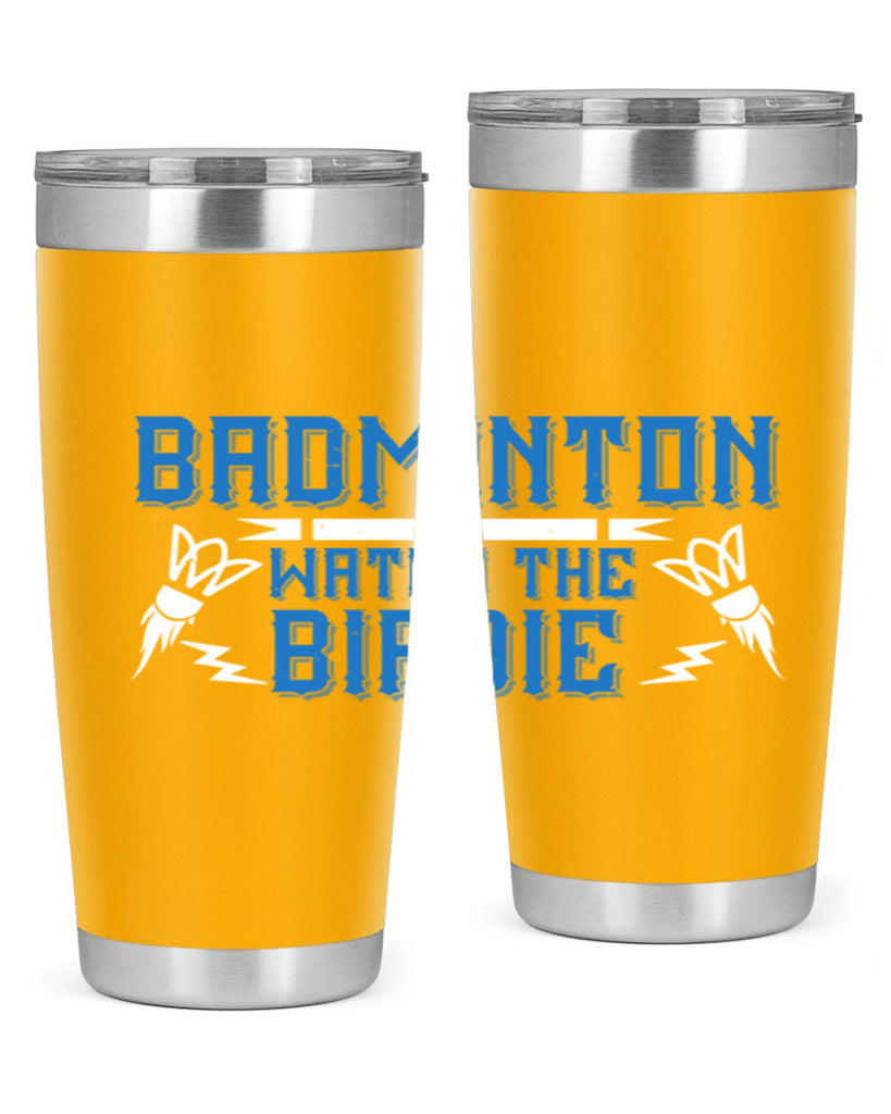 Badminton Watch the Birdie 1726#- badminton- Tumbler