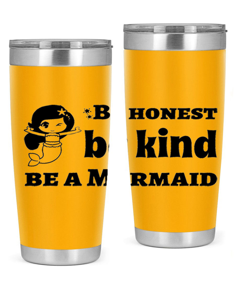 Be honest be kind be 56#- mermaid- Tumbler