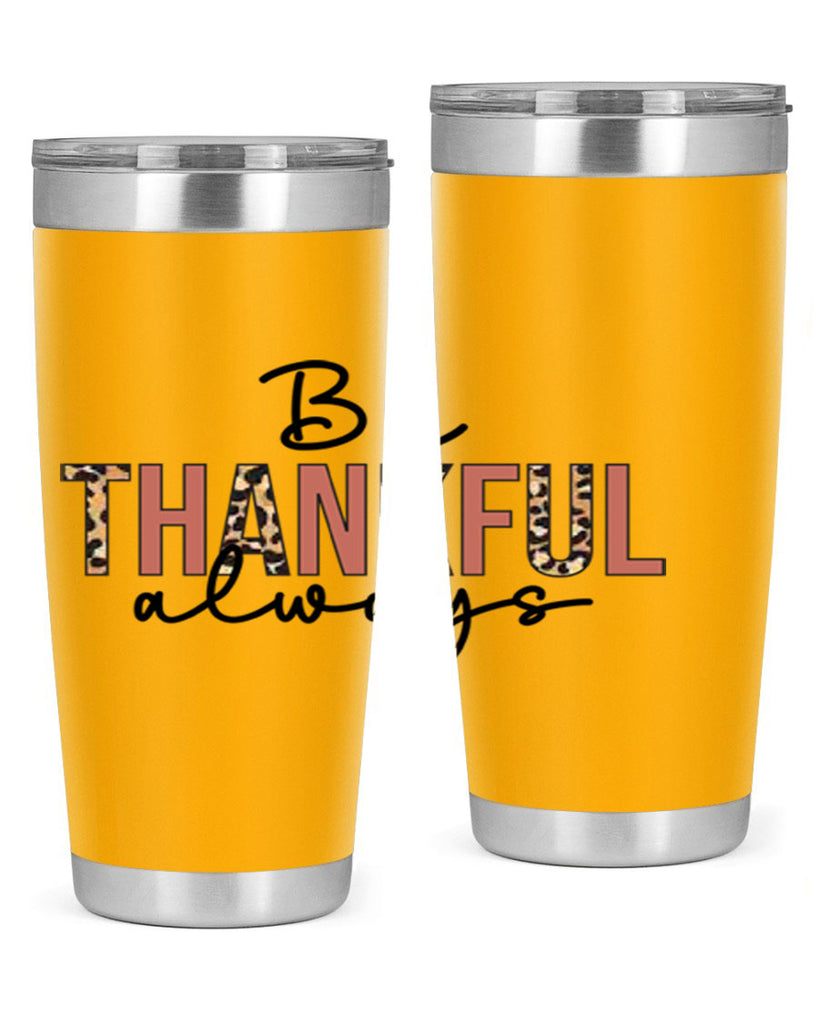 Be thankful always 42#- fall- Tumbler