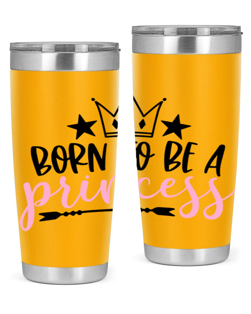 Born To Be A Princess Style 110#- baby- tumbler