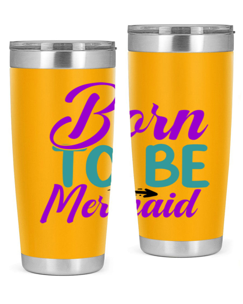 Born To Be Mermaid 82#- mermaid- Tumbler